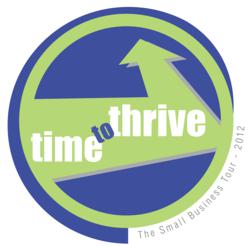 Small Business Tour:  It's Time to Thrive!